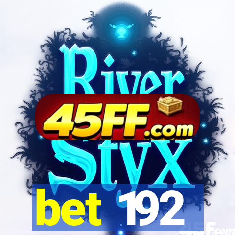 bet 192